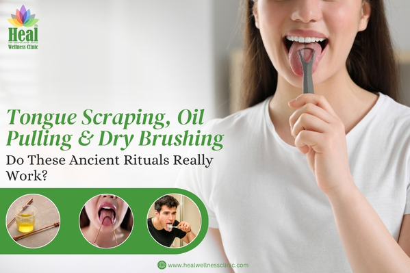 Tongue Scraping, Oil Pulling & Dry Brushing — Do These Ancient Rituals Really Work?